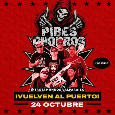 Pibes Chorros Vuelven a Valpo - Trotamundos